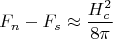 $$\[
F_n  - F_s  \approx \frac{{H_c^2 }}{{8\pi }}
\]$$