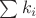$\sum{k_i}$