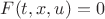 $F(t,x,u)=0$