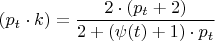 $(p_{t}\cdot k)= \dfrac{2\cdot (p_{t}+2)}{2+(\psi(t)+1)\cdot p_{t}}$
