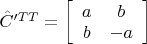 $\hat C'^{TT}=\left [ \begin {array} {cc} a & b \\  b & -a \end{array} \right]$