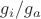 $g_{i}/g_{a}$