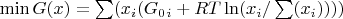 $\min G(x)=\sum(x_i(G_0_i+RT\ln(x_i/\sum(x_i))))$