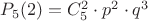 $P_5(2) = C_5^2\cdot p^2\cdot q^3$