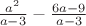 $\frac{a^2}{a-3}}-\frac{6a-9}{a-3}} $
