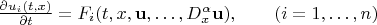 $\frac{\partial u_i(t,x)}{\partial t}=F_i(t,x,{\bf u},\dots,D_x^\alpha {\bf u}),\qquad (i=1,\dots,n)$