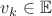 $v_{k} \in \mathbb{E}$