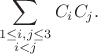 $$\sum_{\substack{1\le i,j\le 3\\ i<j}} C_iC_j.$$