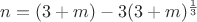 $n=(3+m)-3(3+m)^{\frac1 3}$