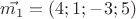 $\vec{m_1}=(4 ;1; -3 ;5)$