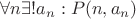 $\forall n \exists! a_n: P(n, a_n)$
