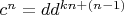 $c^n=dd^{kn+(n-1)}$