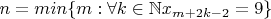 $n = min\{m: \forall k \in \mathbb{N} x_{m+2k-2} = 9 \}$