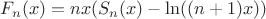 $F_n(x) = nx(S_n(x) - \ln ((n+1)x))$
