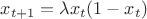$x_{t+1}=\lambda x_t (1-x_t)$