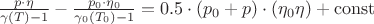 $\frac{p \cdot \eta}{\gamma(T) - 1}  - \frac{p_0 \cdot \eta_0}{\gamma_0(T_0) - 1} = 0.5\cdot (p_0 + p) \cdot (\eta_0 \eta) + \operatorname{const} $