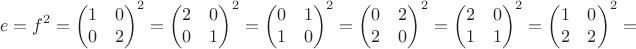 $$e=f^2=\begin{pmatrix}1&0\\0&2\end{pmatrix}^2=\begin{pmatrix}2&0\\0&1\end{pmatrix}^2=\begin{pmatrix}0&1\\1&0\end{pmatrix}^2=\begin{pmatrix}0&2\\2&0\end{pmatrix}^2=\begin{pmatrix}2&0\\1&1\end{pmatrix}^2=\begin{pmatrix}1&0\\2&2\end{pmatrix}^2=$$