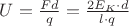 $U=\frac{Fd}{q}=\frac{2E_K\cdot d}{l\cdot q}$