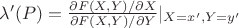 $ \lambda' (P) = \frac{\partial F(X,Y) / \partial X}{\partial F(X,Y) / \partial Y} |_{X=x',Y=y'} $