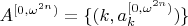 $A^{[0, \omega^{2 n})} = \{(k, a_k^{[0, \omega^{2 n})})\}$