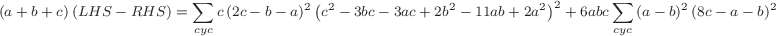 \footnotesize\begin{align*}
&(a+b+c)\left(LHS-RHS\right)=\sum\limits_{cyc}{c\left(2c-b-a\right)^2\left(c^2-3bc-3ac+2b^2-11ab+2a^2\right)^2}+6abc\sum\limits_{cyc}{\left(a-b\right)^2\left(8c-a-b\right)^2}
\end{align*}