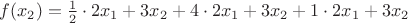 $f(x_2)=\frac12 \cdot 2x_1+3x_2+4 \cdot 2 x_1+3x_2 + 1 \cdot 2x_1 +3x_2$