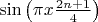 $\sin\left( \pi x\frac{2n+1}4\right)$