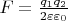 $F=\frac{q_1q_2}{2\varepsilon\varepsilon_0}$