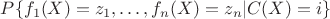 $P\{f_1(X)=z_1,\ldots,f_n(X)=z_n|C(X)=i\}$