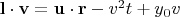 $\mathbf l\cdot \mathbf v=\mathbf u\cdot \mathbf r-v^2 t+y_0 v$