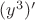 $(y^3)'$