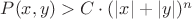 $P(x,y)>C\cdot (|x|+|y|)^n$