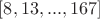 $[8,13,...,167]$