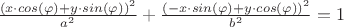 $\frac{(x\cdot cos(\varphi)+y\cdot sin(\varphi))^2}{a^2}+\frac{(-x\cdot sin(\varphi)+y\cdot cos(\varphi))^2}{b^2} = 1$