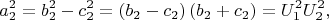 $$a_2^2  = b_2^2  - c_2^2  = \left( {b_2  - c_2 } \right)\left( {b_2  + c_2 } \right) = U_1^2 U_2^2 ,$$