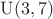 $\mathrm U(3, 7)$