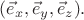 $(\vec{e}_x,\vec{e}_y,\vec{e}_z).$