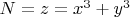 $N= z=x^3+y^3$