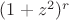 $(1+z^2)^r$