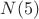 $N(5)$