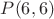 $P(6,6)$