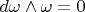 $d\omega\wedge\omega=0$