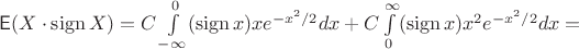 $\mathsf E(X\cdot \operatorname{sign} X)=C\int\limits_{-\infty}^{0}(\operatorname{sign}x)xe^{-x^2/2}dx+C\int\limits_{0}^{\infty}(\operatorname{sign}x)x^2e^{-x^2/2}dx=$