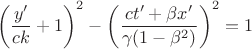 $$\left(\frac{y'}{ck}+1\right)^2- \left(\frac{ct'+\beta x'}{\gamma(1-\beta^2)} \right)^2=1$$