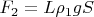 $F_{2}=L \rho_{1}gS$