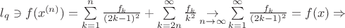 $l_q\ni f(x^{(n)})=\sum\limits_{k=1}^n \frac{f_k}{(2k-1)^2}+\sum\limits_{k=2n}^\infty \frac{f_k}{k^2}\mathop{\to}\limits_{n\to\infty}\sum\limits_{k=1}^\infty \frac{f_k}{(2k-1)^{2}}=f(x)\Rightarrow$