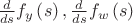 ${\frac {d}{ds}}f_{{y}} \left( s \right) , {\frac {d}{ds}}f_{{w}} \left( s \right) $
