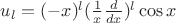 $u_l = (-x)^l(\frac{1}{x}\frac{d}{dx})^l \cos x$