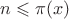 $n\leqslant\pi (x)$