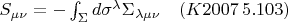 $S_{\mu\nu}=-\int_\Sigma d\sigma^\lambda\Sigma_{\lambda\mu\nu}\quad(K2007\,5.103)$